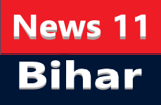 Hindi News, हिंदी न्यूज़, Breaking News in Hindi, Hindi Samachar, Latest Hindi News, ताजा ख़बरें - News11Bihar.com